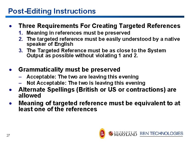 Post-Editing Instructions · Three Requirements For Creating Targeted References 1. Meaning in references must