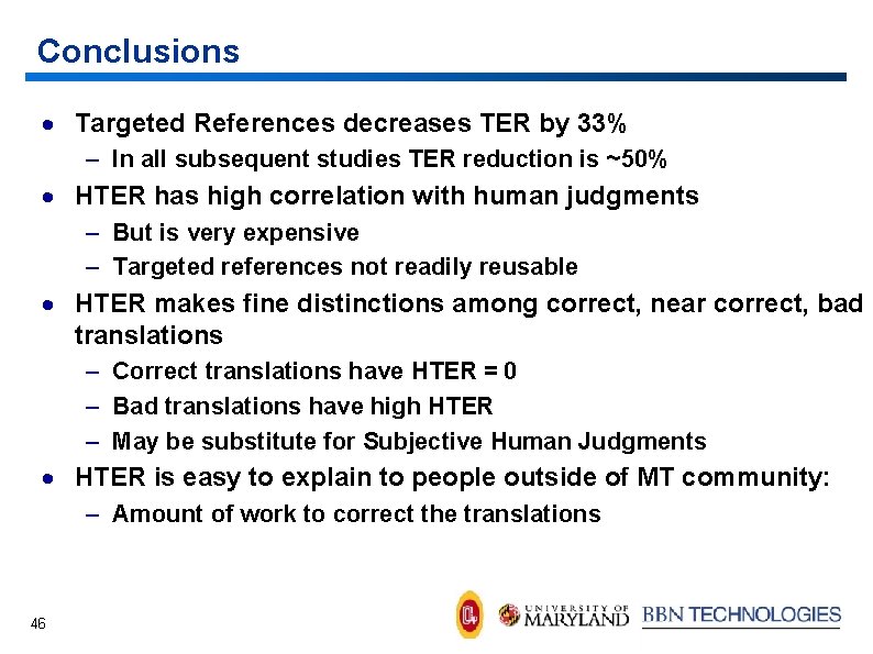 Conclusions · Targeted References decreases TER by 33% – In all subsequent studies TER