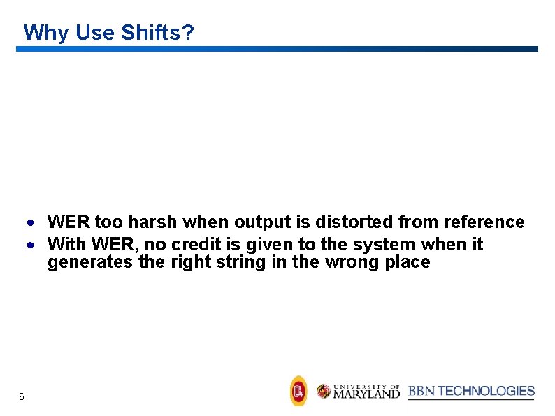 Why Use Shifts? REF: saudi arabia denied this week information published in the american
