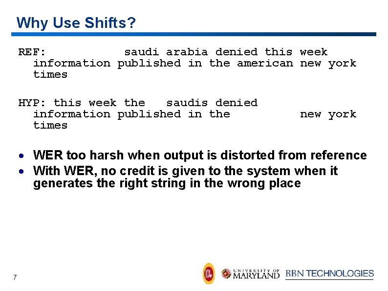 Why Use Shifts? REF: saudi arabia denied this week information published in the american