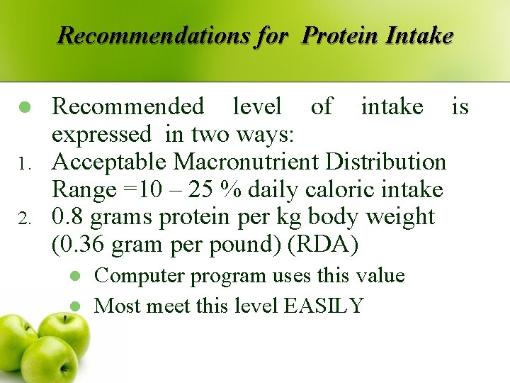 Recommendations for Protein Intake l 1. 2. Recommended level of intake is expressed in Recommendations for Protein Intake l 1. 2. Recommended level of intake is expressed in