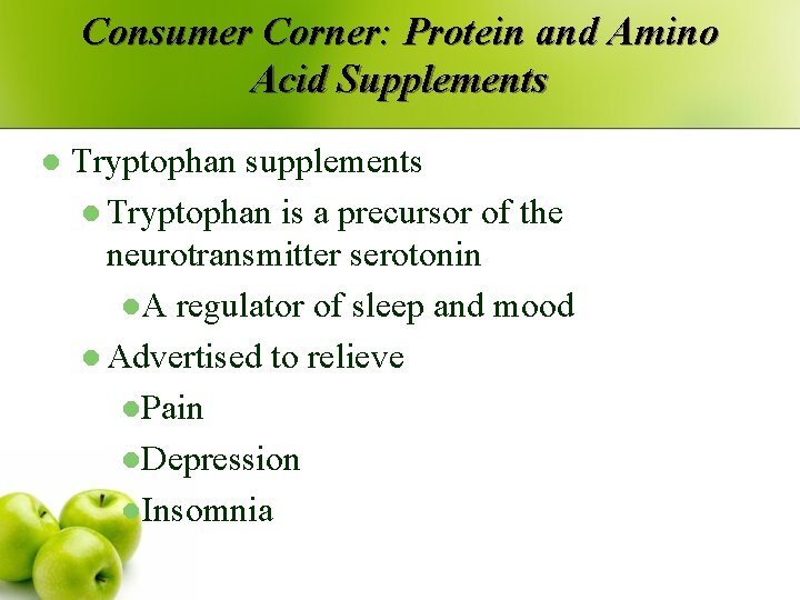 Consumer Corner: Protein and Amino Acid Supplements l Tryptophan supplements l Tryptophan is a Consumer Corner: Protein and Amino Acid Supplements l Tryptophan supplements l Tryptophan is a