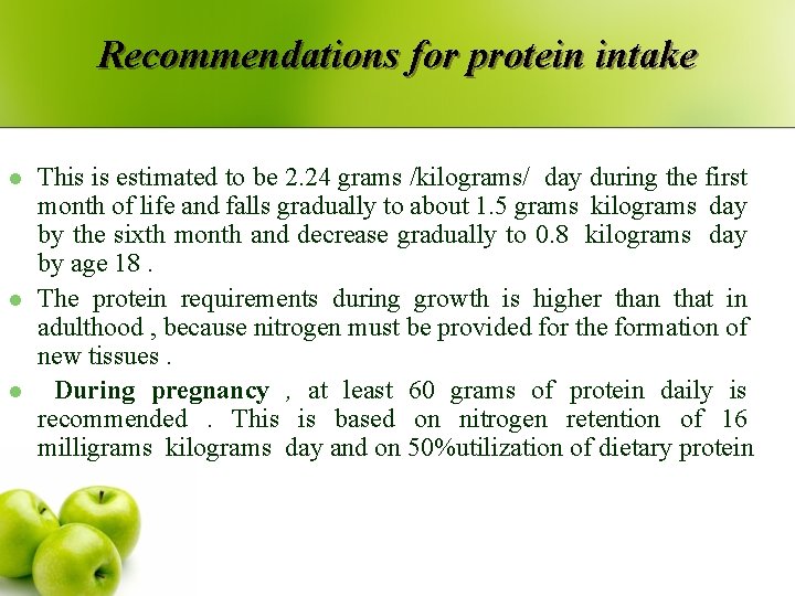 Recommendations for protein intake l l l This is estimated to be 2. 24 Recommendations for protein intake l l l This is estimated to be 2. 24