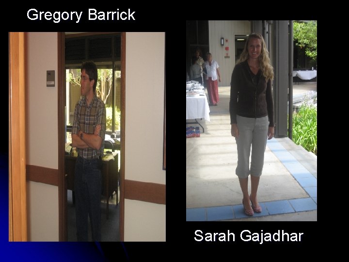 Gregory Barrick Sarah Gajadhar 