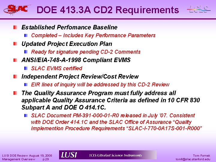 DOE 413. 3 A CD 2 Requirements Established Perfomance Baseline Completed – Includes Key