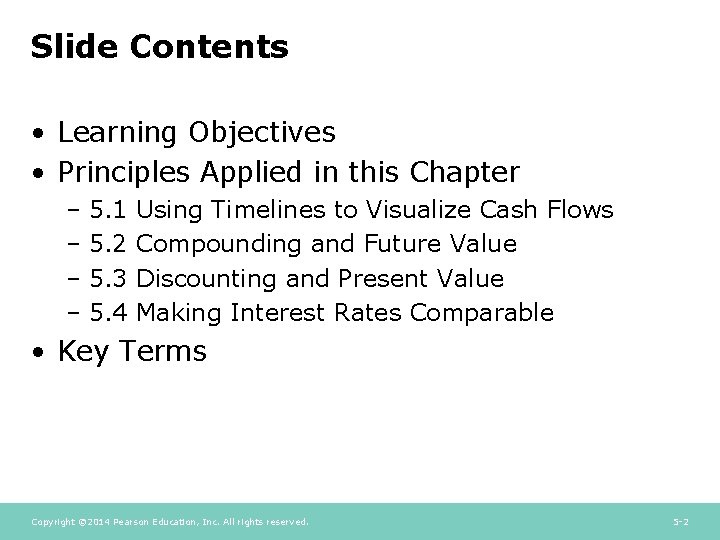 Slide Contents • Learning Objectives • Principles Applied in this Chapter – 5. 1