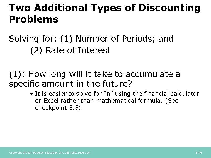 Two Additional Types of Discounting Problems Solving for: (1) Number of Periods; and (2)