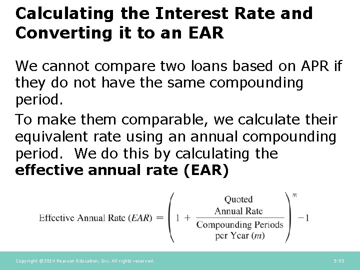 Calculating the Interest Rate and Converting it to an EAR We cannot compare two