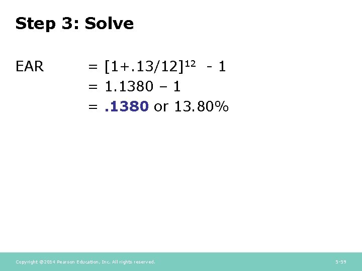 Step 3: Solve EAR = [1+. 13/12]12 - 1 = 1. 1380 – 1