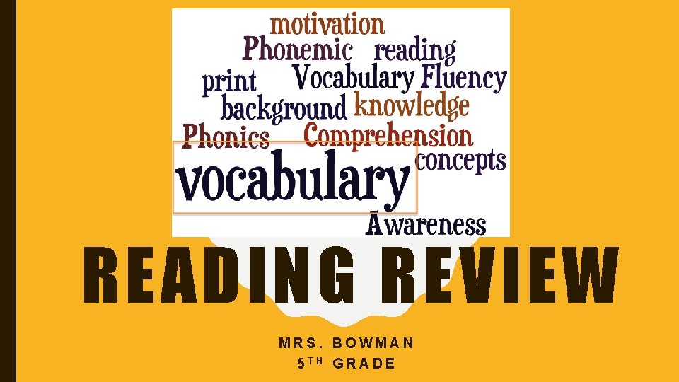 READING REVIEW MRS. BOWMAN 5 TH GRADE 