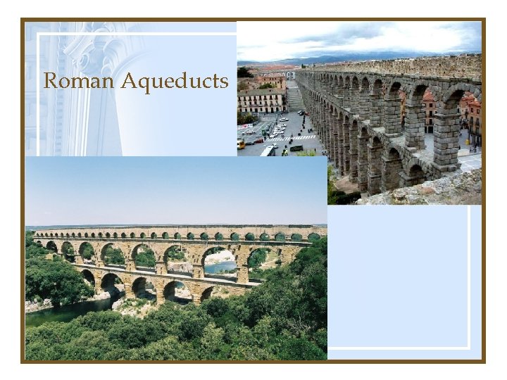 Roman Aqueducts 