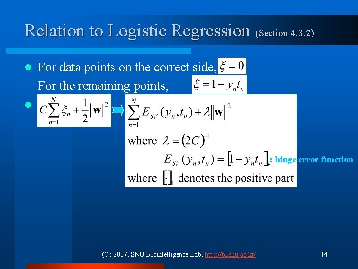 Relation to Logistic Regression (Section 4. 3. 2) For data points on the correct