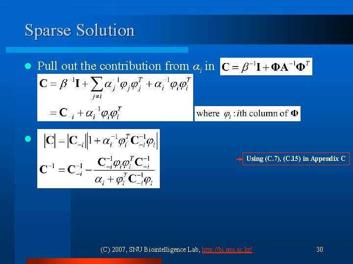 Sparse Solution l Pull out the contribution from αi in l Using (C. 7),