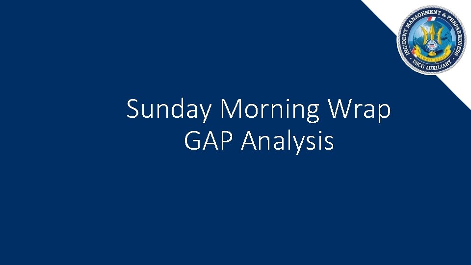 Sunday Morning Wrap GAP Analysis 