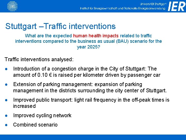 Stuttgart –Traffic interventions What are the expected human health impacts related to traffic interventions