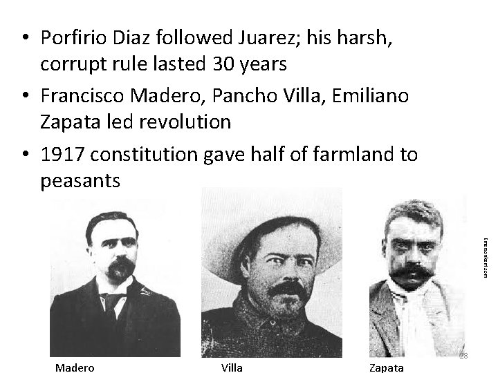  • Porfirio Diaz followed Juarez; his harsh, corrupt rule lasted 30 years •