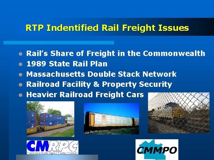 RTP Indentified Rail Freight Issues l l l Rail’s Share of Freight in the