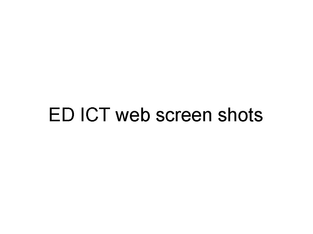 ED ICT web screen shots 