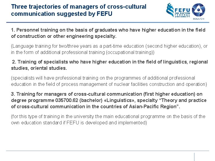 Three trajectories of managers of cross-cultural communication suggested by FEFU 1. Personnel training on
