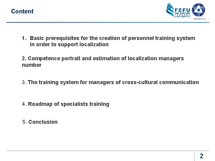 Content 1. Basic prerequisites for the creation of personnel training system in order to