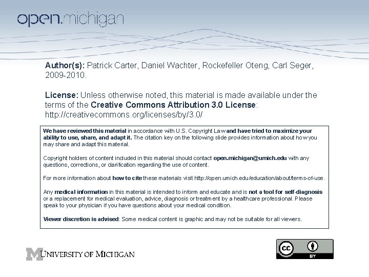 Author(s): Patrick Carter, Daniel Wachter, Rockefeller Oteng, Carl Seger, 2009 -2010. License: Unless otherwise Author(s): Patrick Carter, Daniel Wachter, Rockefeller Oteng, Carl Seger, 2009 -2010. License: Unless otherwise