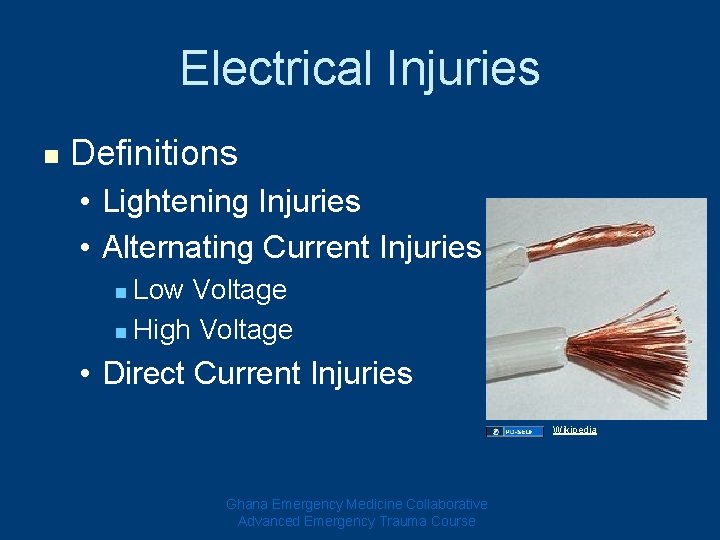 Electrical Injuries n Definitions • Lightening Injuries • Alternating Current Injuries Low Voltage n Electrical Injuries n Definitions • Lightening Injuries • Alternating Current Injuries Low Voltage n