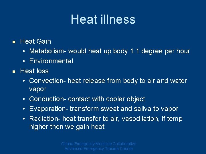Heat illness n n Heat Gain • Metabolism- would heat up body 1. 1 Heat illness n n Heat Gain • Metabolism- would heat up body 1. 1
