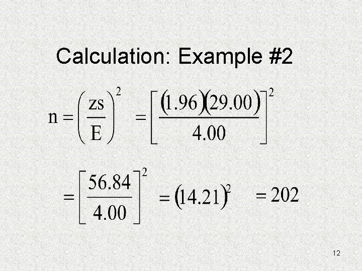 Calculation: Example #2 12 