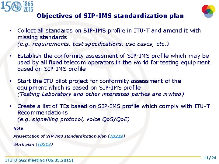 Objectives of SIP-IMS standardization plan § Collect all standards on SIP-IMS profile in ITU-T