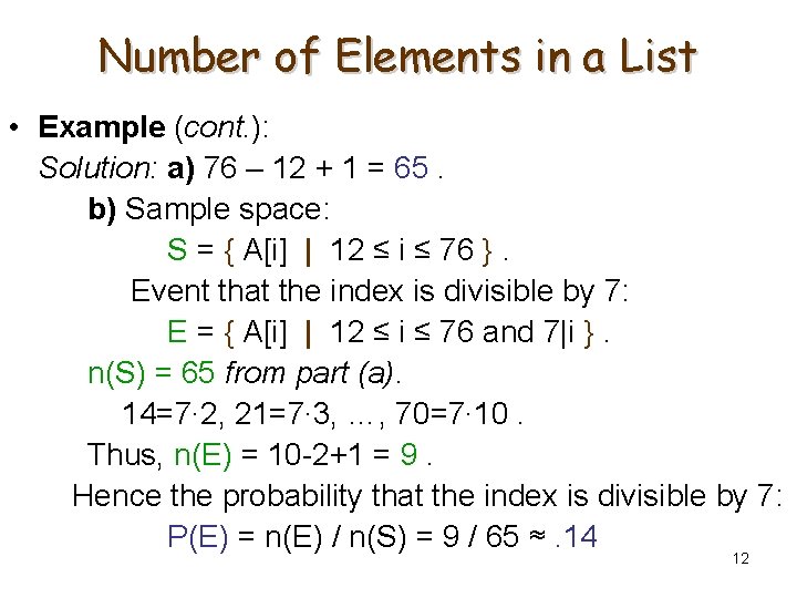 Number of Elements in a List • Example (cont. ): Solution: a) 76 –