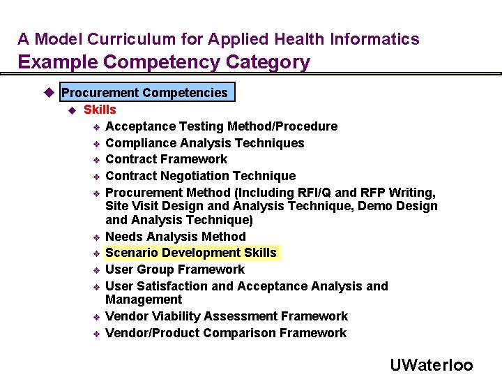 A Model Curriculum for Applied Health Informatics Example Competency Category u Procurement Competencies u