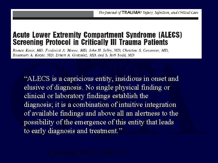 “ALECS is a capricious entity, insidious in onset and elusive of diagnosis. No single