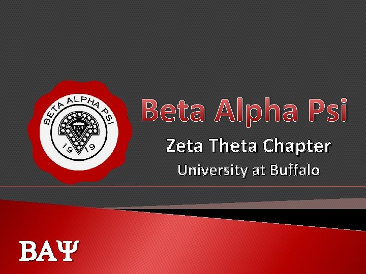 Beta Alpha Psi Zeta Theta Chapter University at Buffalo BAY 