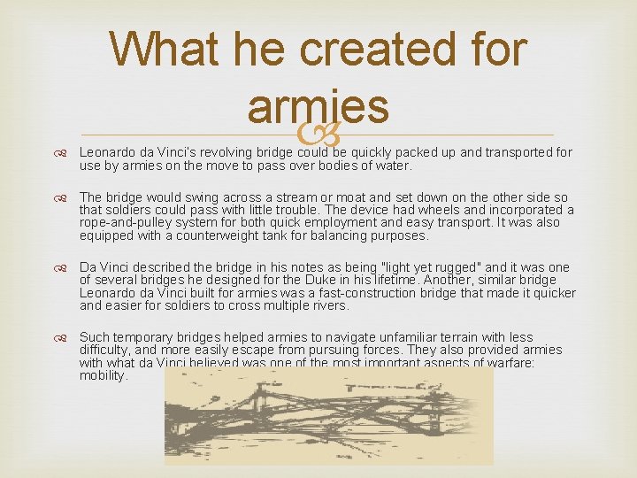 What he created for armies Leonardo da Vinci’s revolving bridge could be quickly packed What he created for armies Leonardo da Vinci’s revolving bridge could be quickly packed