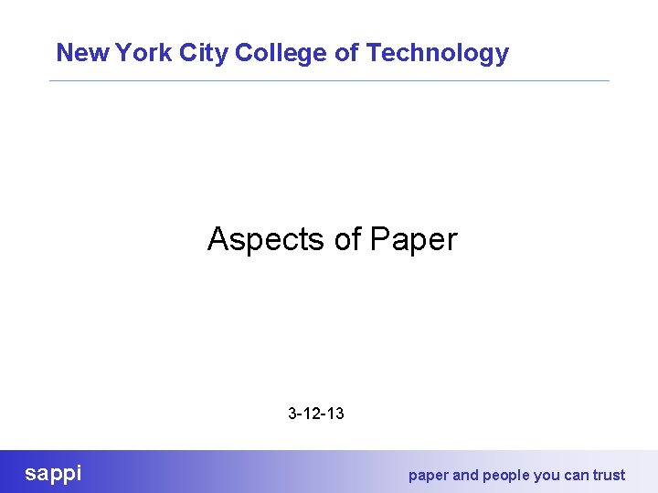 New York City College of Technology Aspects of Paper 3 -12 -13 sappi paper