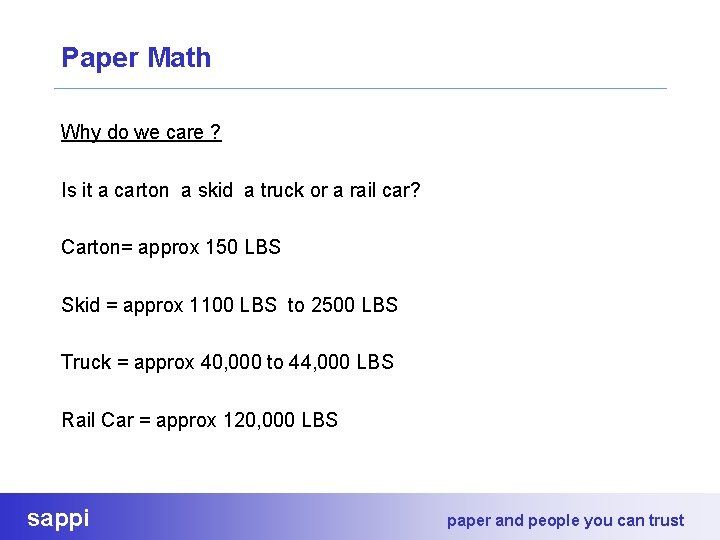 Paper Math Why do we care ? Is it a carton a skid a