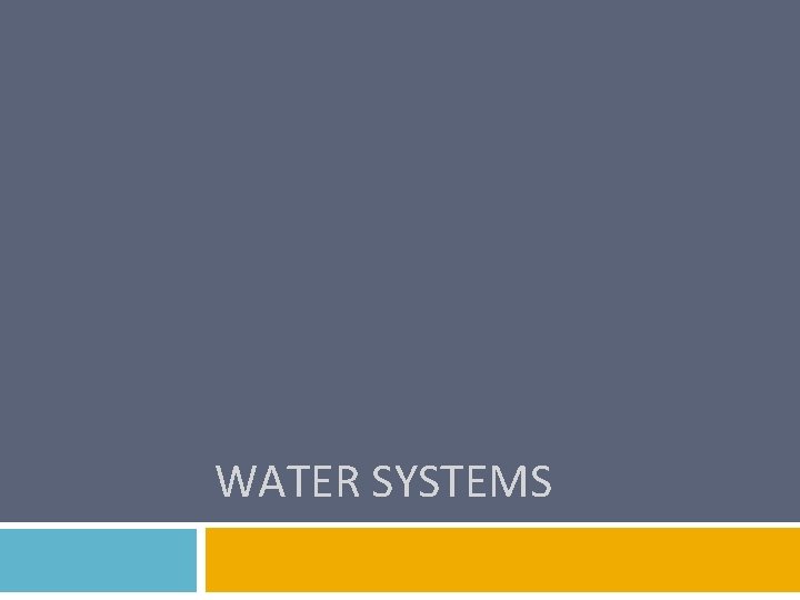 WATER SYSTEMS 