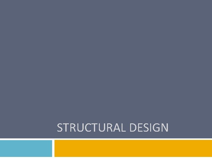 STRUCTURAL DESIGN 