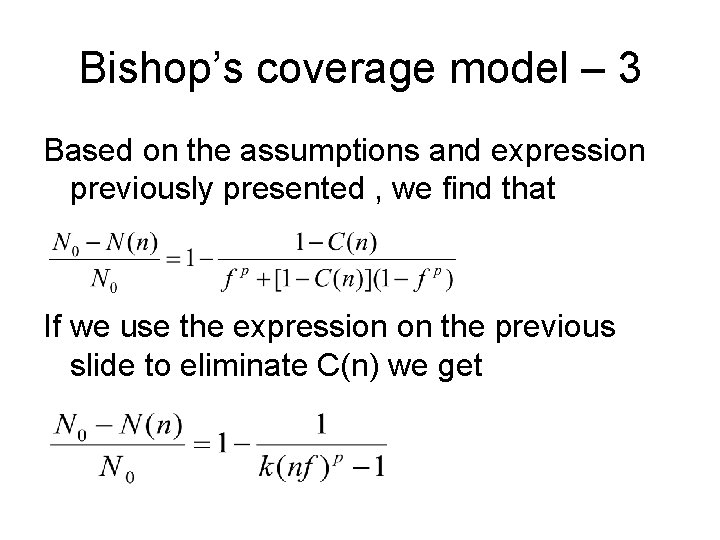 Bishop’s coverage model – 3 Based on the assumptions and expression previously presented ,