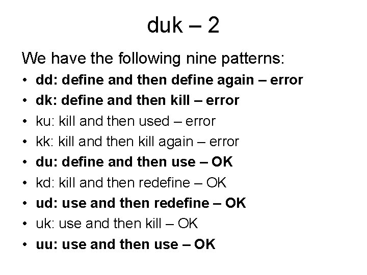 duk – 2 We have the following nine patterns: • • • dd: define