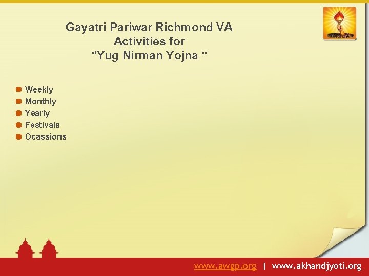 Gayatri Pariwar Richmond VA Activities for “Yug Nirman Yojna “ Weekly Monthly Yearly Festivals