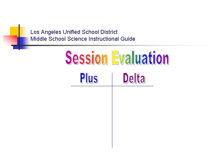 Los Angeles Unified School District Middle School Science Instructional Guide 