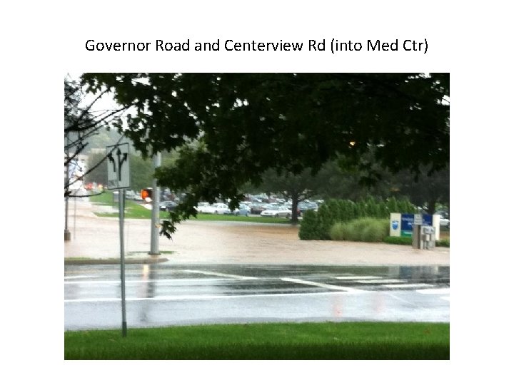 Governor Road and Centerview Rd (into Med Ctr) 