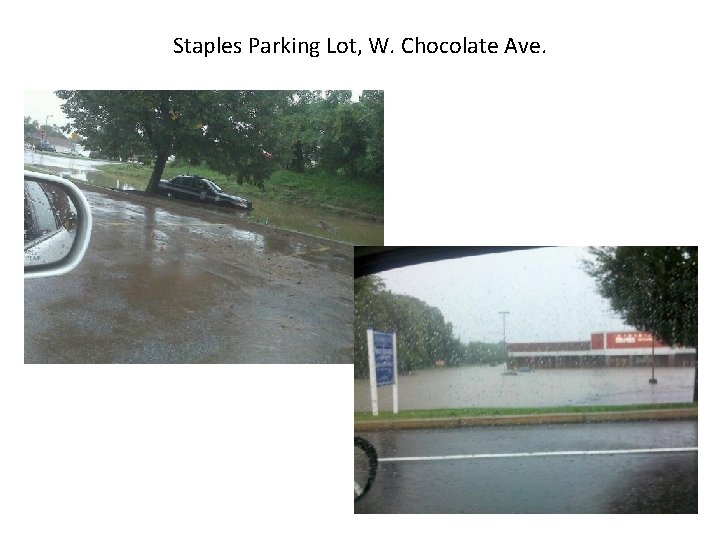 Staples Parking Lot, W. Chocolate Ave. 