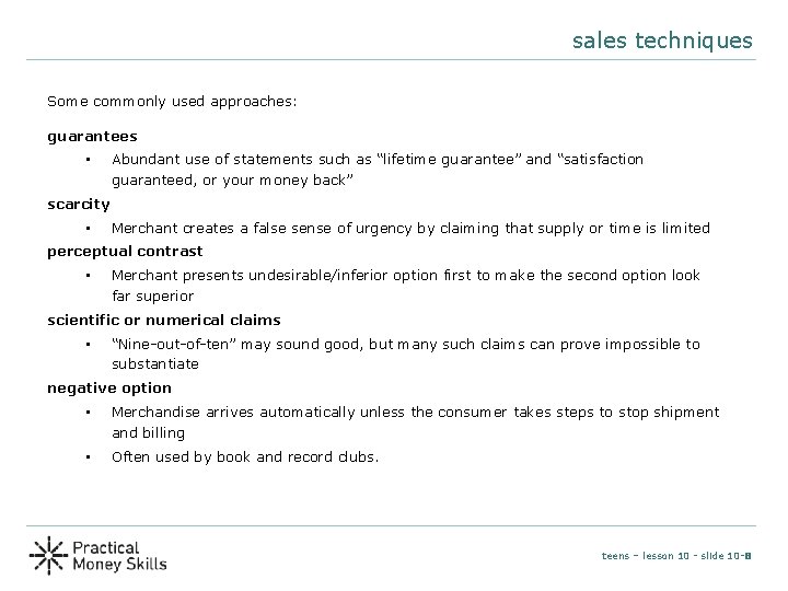 sales techniques Some commonly used approaches: guarantees • Abundant use of statements such as sales techniques Some commonly used approaches: guarantees • Abundant use of statements such as