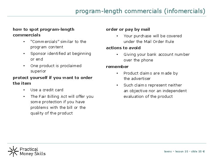 program-length commercials (infomercials) how to spot program-length commercials • “Commercials” similar to the program program-length commercials (infomercials) how to spot program-length commercials • “Commercials” similar to the program