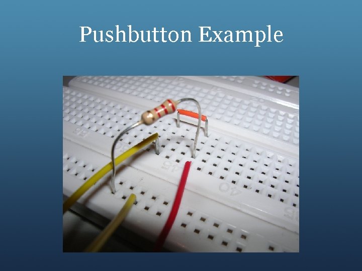 Pushbutton Example 