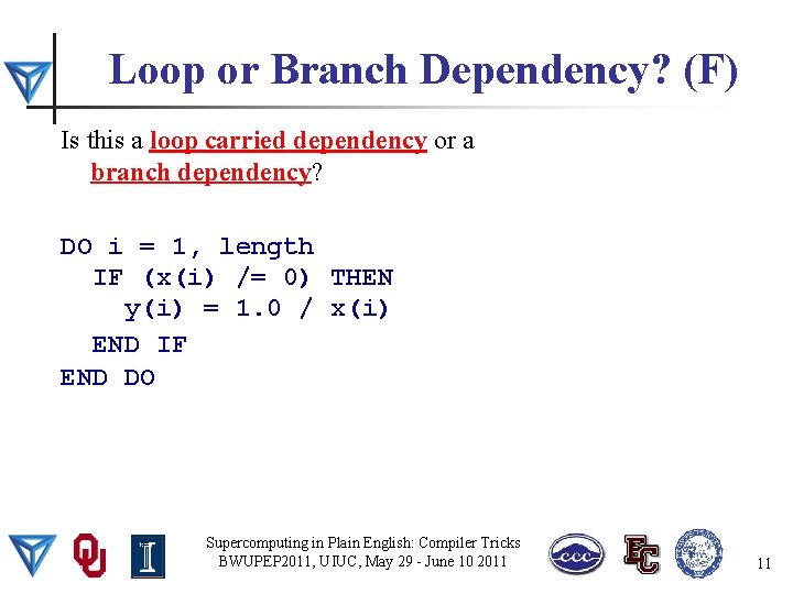 Loop or Branch Dependency? (F) Is this a loop carried dependency or a branch