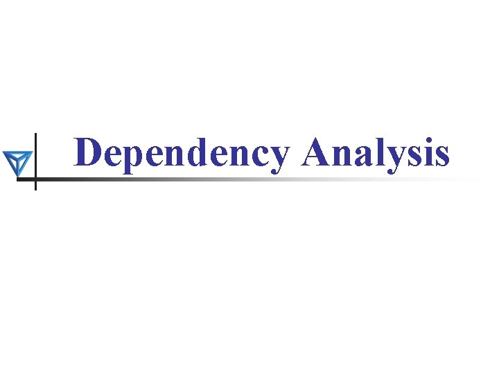 Dependency Analysis 