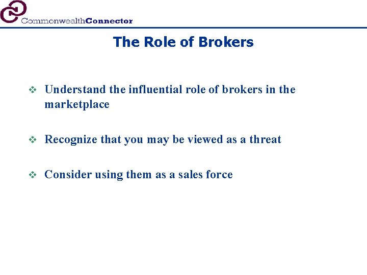 The Role of Brokers v Understand the influential role of brokers in the marketplace